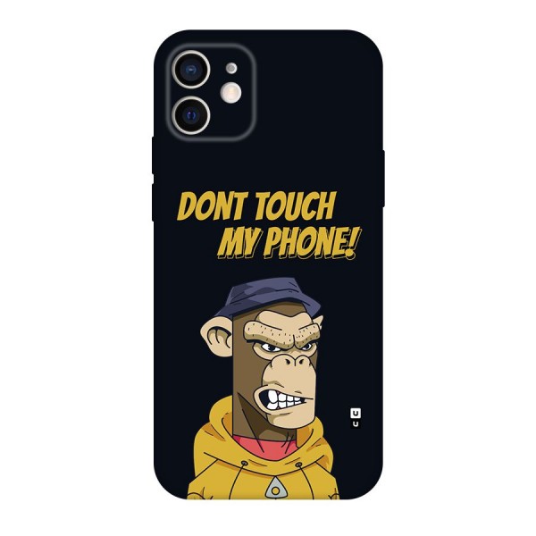 Dont Touch My Phone Back Case for iPhone 12 Pro
